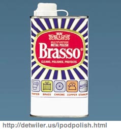 A container of Brasso, which you can use to polish an iPod